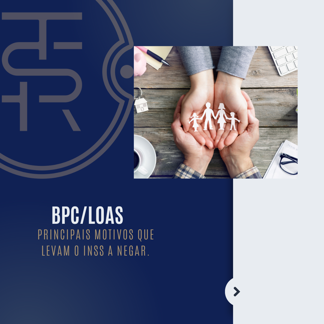 BPC/LOAS : por que o INSS nega tantos pedidos?